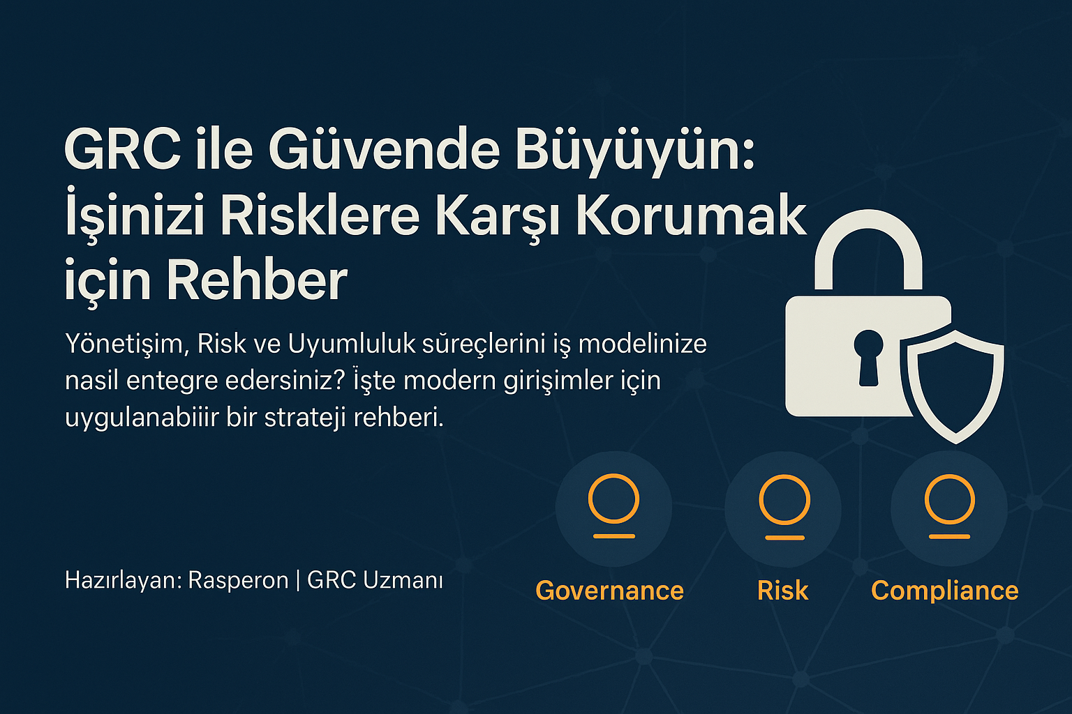 Vibe Coder ve Girişimcilere Özel GRC - Batmadan önce bilmeniz gerekenler